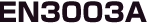 EN3003A